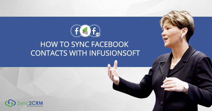 Sync Facebook Contacts With Infusionsoft